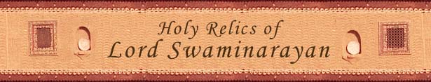 Holy Relics of Bhagwan Swaminarayan