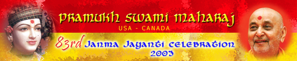 Pramukh Swami Maharaj's 83rd Birthday Celebration in USA & Canada